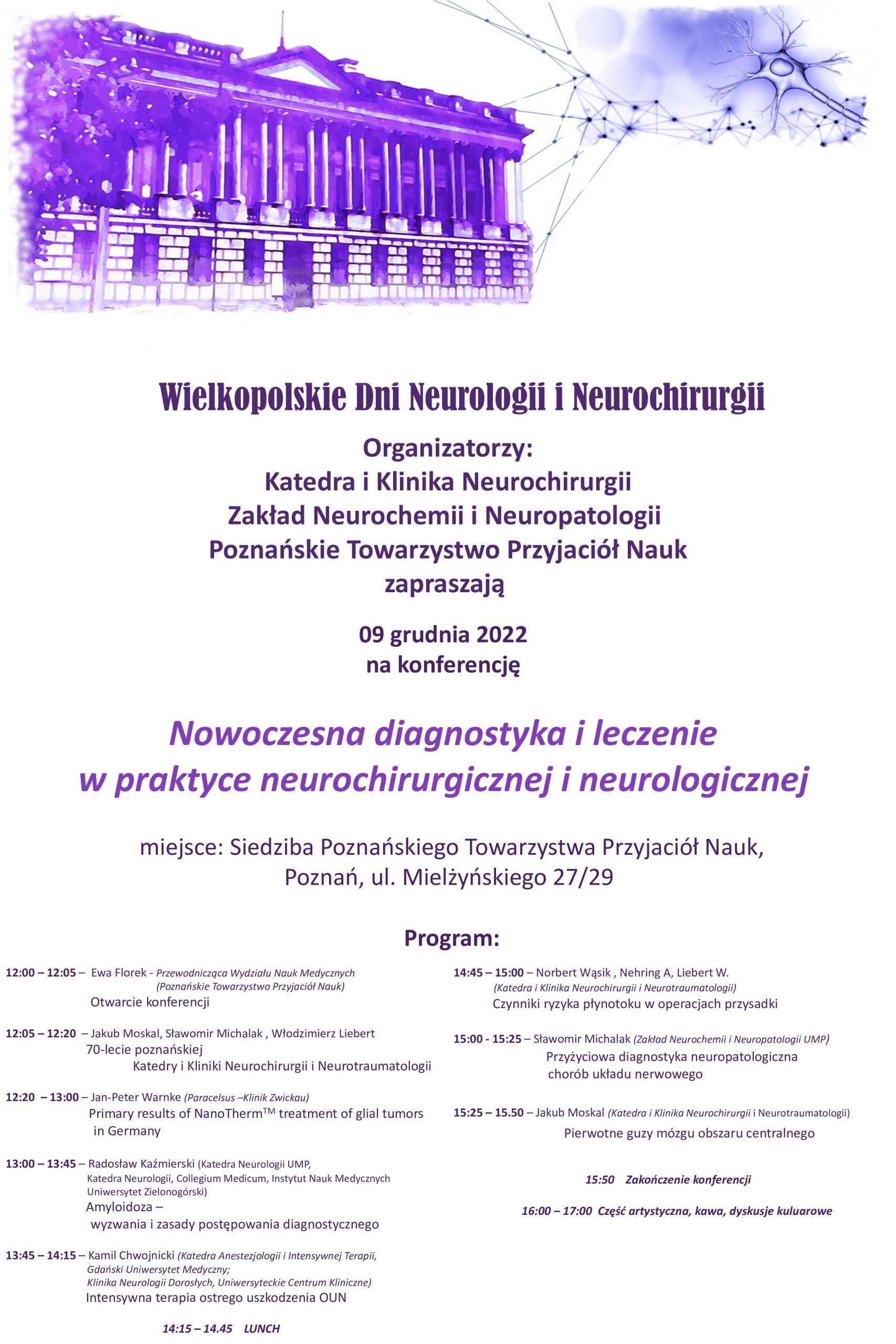 “Nowoczesna diagnostyka i leczenie w praktyce neurochirurgicznej i neurologicznej” –      9 grudnia 2022 r.