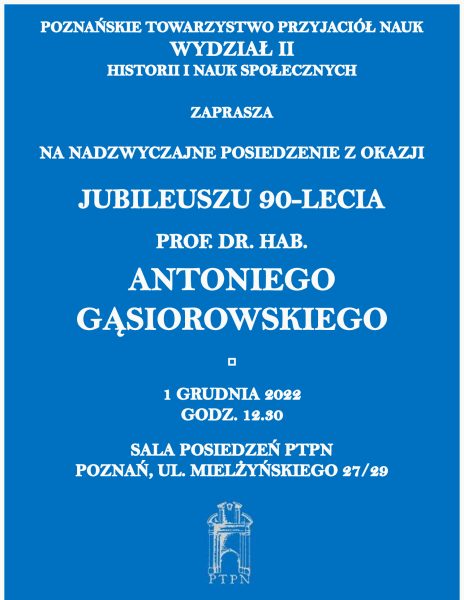 Jubileusz 90-lecia prof. Antoniego Gąsiorowskiego – zaproszenie
