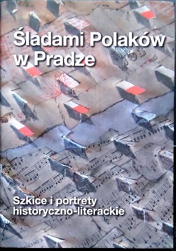 Promocja książki “Śladami Polaków w Pradze XIX-XXI wiek. Szkice i portrety historyczno-literackie”