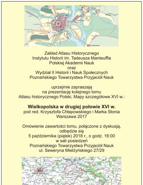 Prezentacja kolejnego tomu Atlasu historycznego Polski – Wielkopolska w drugiej połowie XVI wieku