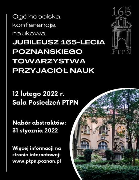 Ogólnopolska konferencja naukowa – Jubileusz 165-lecia Poznańskiego Towarzystwa Przyjaciół Nauk – nabór