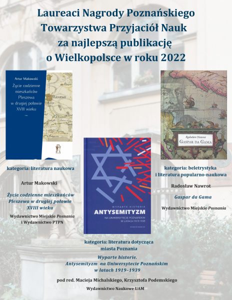 Laureaci Konkursu o Nagrodę Poznańskiego Towarzystwa Przyjaciół Nauk za najlepszą publikację o Wielkopolsce w 2022 roku