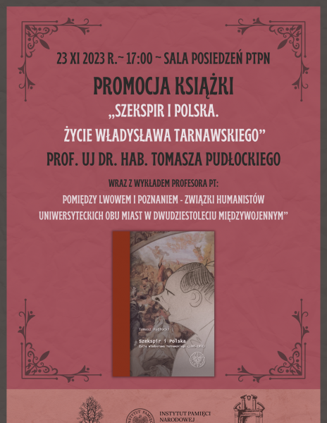 Promocja książki „Szekspir i polska. Życie Władysława Tarnawskiego” prof. UJ dr. hab. Tomasza Pudłockiegoo