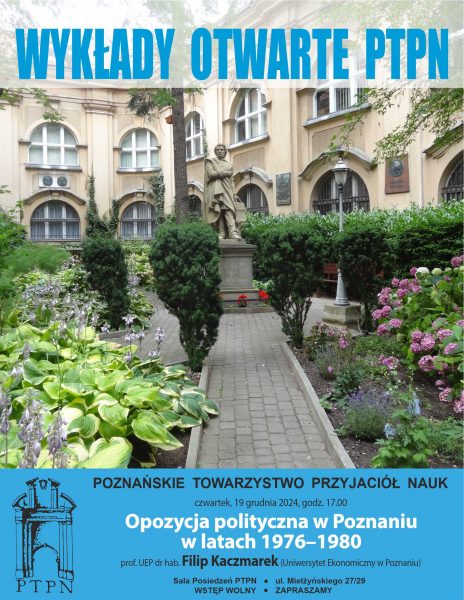 Wykłady Otwarte PTPN: “Opozycja polityczna w Poznaniu w latach 1976-1980”