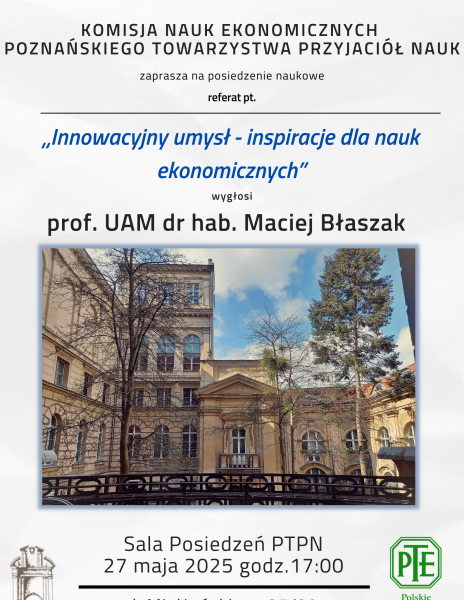Posiedzenie Komisji Nauk Ekonomicznych PTPN 27.05.2025