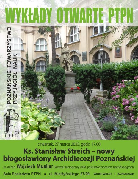 Wykłady Otwarte PTPN „Ks. Stanisław Streich – nowy błogosławiony z Archidiecezji Poznańskiej”