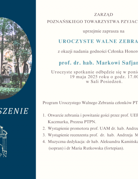 Uroczystość nadania godności członka honorowego PTPN prof. dr. hab. Markowi Safjanowi