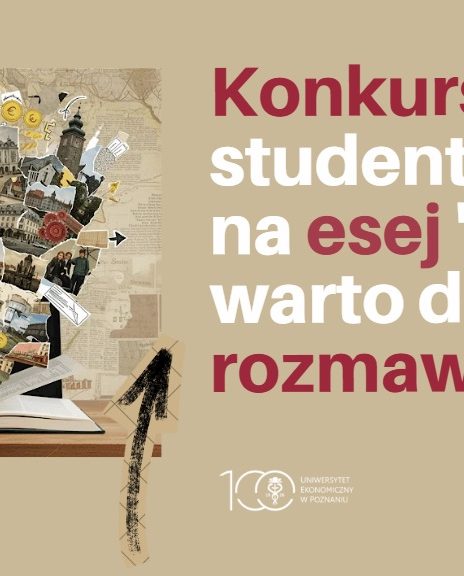 Konkurs na esej ekonomiczny dla studentów pod tytułem “O czym warto dziś rozmawiać”