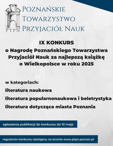 IX Konkurs o Nagrodę Poznańskiego Towarzystwa Przyjaciół Nauk za najlepszą książkę o Wielkopolsce
