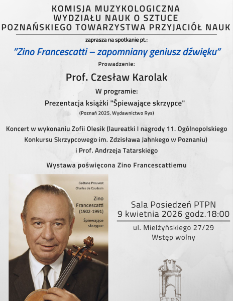 Otwarte posiedzenie naukowe Komisji Muzykologicznej “Zino Francescatti – zapomniany geniusz dźwięku” – 9.04.2026r.