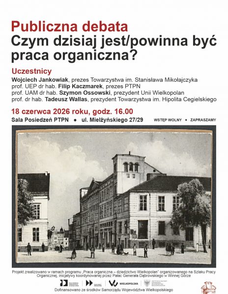 Publiczna debata „Czym dzisiaj jest/powinna być praca organiczna?”